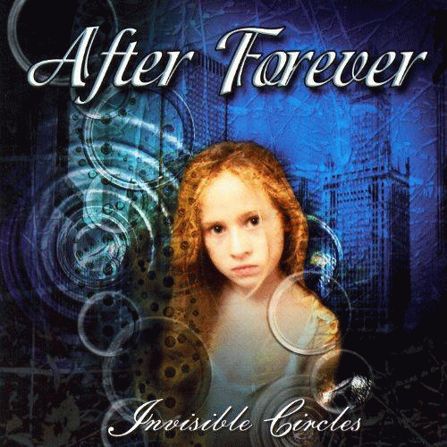 After Forever : Invisible Circles After Forever : Invisible Circles